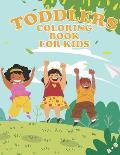 Toddlers: Coloring Book for kids 2-8; 50+ pages coloring book