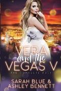 Vera and the Vegas V: The Complete Duet