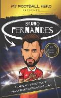 My Football Hero: Bruno Fernandes: Learn all about your favourite footballing star