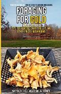Foraging for Gold in Appalachia: Tips for Hunting Chanterelles and Other Prized Mushrooms