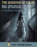 The Spectral World: A Coloring Book for Adults: The Other Side: A Ghostly Adventure in Coloring