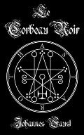 Le Corbeau Noir: Grimoire d'invocation de d?mons et de magie noire, La triple coercition de l'enfer