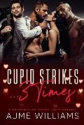 Cupid Strikes... 3 Times: A Valentine's Day Reverse Harem Romance