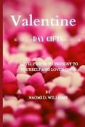 Valentine day gifts: Lovely gifts to present to yourself and loved ones