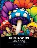 Mushroom Coloring Book For Adult: Self-Expression, Stress Relief and relaxation