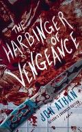 The Harbinger of Vengeance: Author's Enhanced Edition