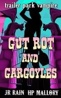 Gut Rot and Gargoyles: A Paranormal Women's Fiction Novel