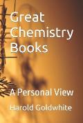 Great Chemistry Books: A Personal View