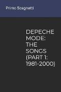 Depeche Mode: The Songs (Part 1: 1981-2000)