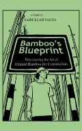 Bamboo's Blueprint: Discovering the Art of Treated Bamboo for Construction