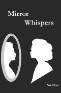 Mirror Whispers