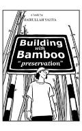 Building with Bamboo: Preservation