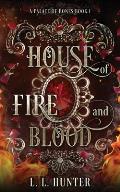 House of Fire and Blood: The Sequel to the Midnight Ball series