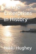 All the Enterprises in History