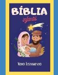 B?blia Infantil: Novo Testamento