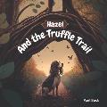 Hazel and the Truffle Trail