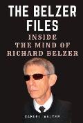 The Belzer Files: Inside the Mind of Richard Belzer