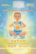 Control your WABA: A story inspired by Stephen Curry
