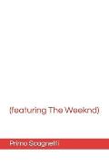 (featuring The Weeknd)