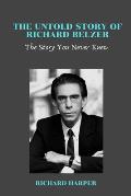 The Untold Story of Richard Belzer: The Story You Never Knew