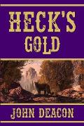 Heck's Gold: Heck and Hope, Book 3