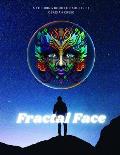 Fractal Face: A coloring book for adults