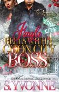 Jingle Bells With A Goon City Boss: A Novella