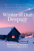 Winter of Our Despair: County South Saga Book Two