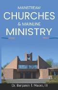 Mainstream Churches & Mainline Ministry