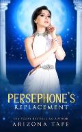 Persephone's Replacement: A Trouble In Hades Prequel
