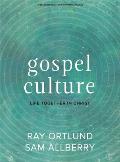 Gospel Culture - Bible Study Book with Video Access: Life Together in Christ