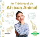 I'm Thinking of an African Animal