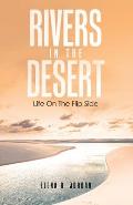 Rivers In The Desert: Life On The Flip Side
