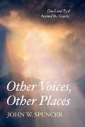 Other Voices, Other Places: Good and Evil Beyond the Grave