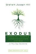 Exodus: Embracing Freedom and Upholding Covenant with God: A Fifty-Day Devotional