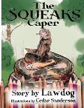 The Squeaks Caper