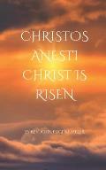 Christos Anesti: Christ Is Risen