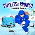 Phyllis and Bronco: Friends on the ice