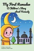 My First Ramadan: A Children's Story about Honesty