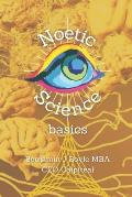 Noetic Science Basics: The basics of the science of conciousness and spirituality