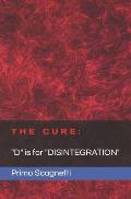 The Cure: D is for DISINTEGRATION