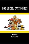 Dad Jokes: Cats & Dogs