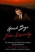Good-Bye John Kennedy