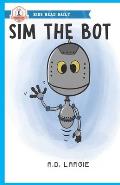 Sim The Bot: robot books for kids