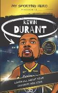My Sporting Hero: Kevin Durant: Learn all about your favorite NBA star