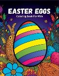 Easter Basket Stuffer: Easter Eggs Coloring Book For Kids