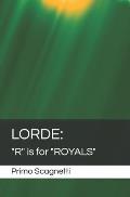 Lorde: R is for ROYALS