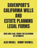 Davenport's California Wills And Estate Planning Legal Forms