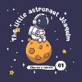 The Little Astronaut Joaquim