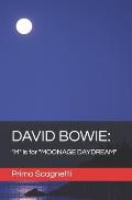 David Bowie: M is for MOONAGE DAYDREAM